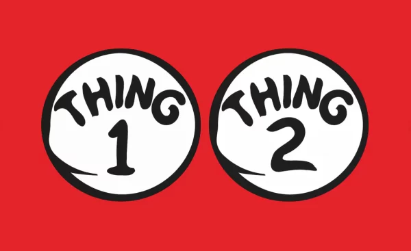 Thing 1 & Thing 2